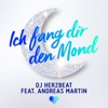 DJ Herzbeat feat. Andreas Martin - Ich Fang Dir Den Mond Feat. Andreas Martin